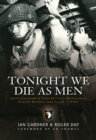Tonight We Die As Men : The Untold Story of Third Battalion 506 Parachute Infantry Regiment from Tocchoa to D-Day - eBook