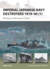 Imperial Japanese Navy Destroyers 1919–45 (1) : Minekaze to Shiratsuyu Classes - eBook