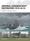 Imperial Japanese Navy Destroyers 1919 45 (2) : Asashio to Tachibana Classes - eBook