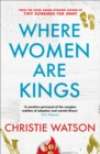 Where Women are Kings : from the author of The Language of Kindness - Book