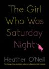 The Girl Who Was Saturday Night - eBook
