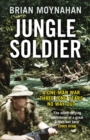 Jungle Soldier : The True Story of Freddy Spencer Chapman - eBook