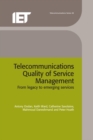 Telecommunications Quality of Service Management : From legacy to emerging services - eBook