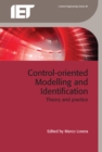 Control-oriented Modelling and Identification : Theory and practice - eBook