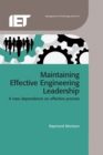 Maintaining Effective Engineering Leadership : A new dependence on effective process - eBook