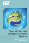 Clean Mobility and Intelligent Transport Systems - eBook