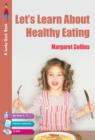 Let's Learn about Healthy Eating - eBook