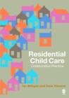 Residential Child Care : Collaborative Practice - eBook