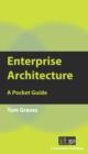 Enterprise Architecture : A Pocket Guide - eBook