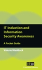 IT Induction and Information Security Awareness : A Pocket Guide - eBook