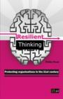 Resilient Thinking : Protecting organisations in the 21st century - eBook