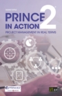PRINCE2 in Action : Project management in real terms - eBook