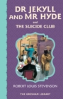 Dr Jekyll and Mr Hyde and The Suicide Club - eBook