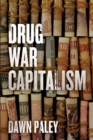 Drug War Capitalism - eBook