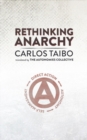 Rethinking Anarchy : Direct Action, Autonomy, Self-Management - Book