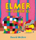 Elmer and Super El - Book