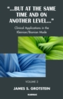 But at the Same Time and on Another Level : Clinical Applications in the Kleinian/Bionian Mode - eBook