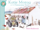 Katie Morag And The Tiresome Ted - Book