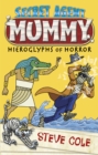 Secret Agent Mummy: The Hieroglyphs of Horror - Book