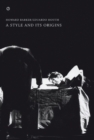 A Style and Its Origins - eBook