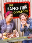 The Hang Fire Cookbook : Recipes and Adventures in American BBQ - eBook