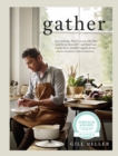 Gather : Simple, Seasonal Recipes from Gill Meller, Head Chef at River Cottage - eBook
