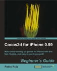 Cocos2d for iPhone 0.99 Beginner's Guide - eBook
