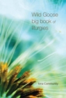 Wild Goose Big Book of Liturgies - eBook