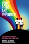 Tory Pride and Prejudice : The Conservative Party and Homosexual Law Reform - eBook