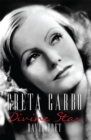 Greta Garbo : Divine Star - eBook