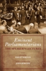 Eminent Parliamentarians : The Speaker's Lectures - eBook