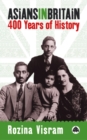 Asians in Britain : 400 Years of History - eBook