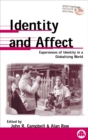 Identity and Affect : Experiences of Identity in a Globalising World - eBook