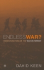 Endless War? : Hidden Functions of the 'War on Terror' - eBook