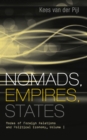 Nomads, Empires, States : Modes of Foreign Relations and Political Economy, Volume I - eBook