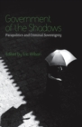 Government of the Shadows : Parapolitics and Criminal Sovereignty - eBook