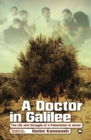 A Doctor in Galilee : The Life and Struggle of a Palestinian in Israel - eBook