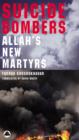 Suicide Bombers : Allah's New Martyrs - eBook