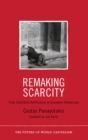 Remaking Scarcity : From Capitalist Inefficiency to Economic Democracy - eBook
