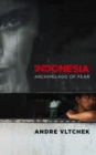 Indonesia : Archipelago of Fear - eBook