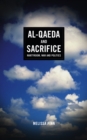 Al-Qaeda and Sacrifice : Martyrdom, War and Politics - eBook