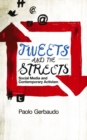 Tweets and the Streets : Social Media and Contemporary Activism - eBook