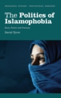 The Politics of Islamophobia : Race, Power and Fantasy - eBook