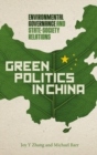 Green Politics in China : Environmental Governance and State-Society Relations - eBook