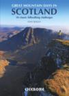 Great Mountain Days in Scotland : 50 classic hillwalking challenges - eBook