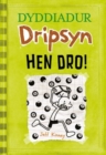 Dyddiadur Dripsyn: Hen Dro! - eBook