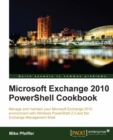 Microsoft Exchange 2010 PowerShell Cookbook - eBook