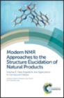 Modern NMR Approaches to the Structure Elucidation of Natural Products : Volume 2: Data Acquisition and Applications to Compound Classes - eBook