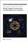 Metal Organic Frameworks as Heterogeneous Catalysts - Book