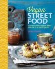 Vegan Street Food : Foodie Travels from India to Indonesia - Book
